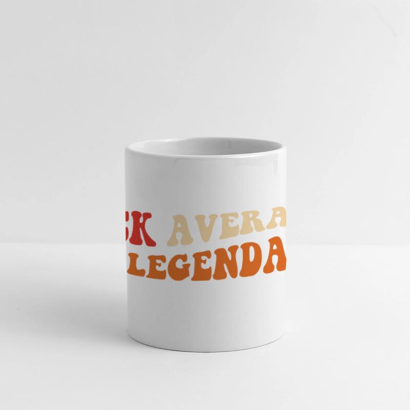 Fck Average Be Legendary