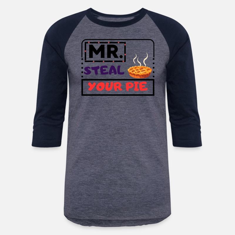 FUNNY MR STEAL YOUR PIE THANKSGIVING