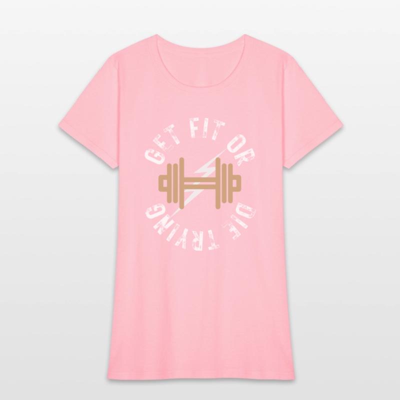 GET FIT OR DIE TRYING