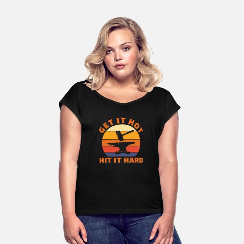 Get It Hot Hit It Hard, Blacksmith Retro Vintage