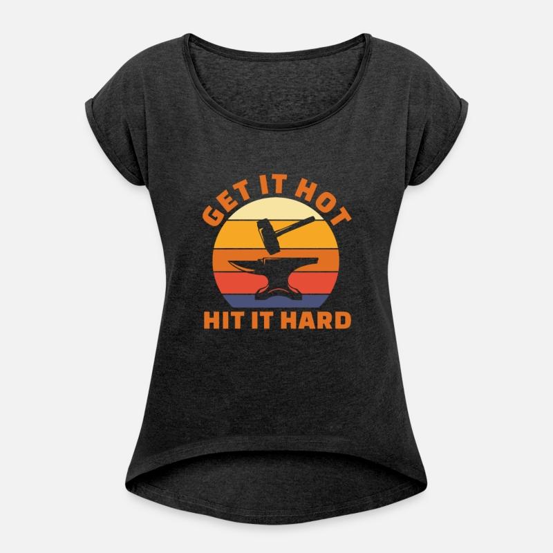 Get It Hot Hit It Hard, Blacksmith Retro Vintage