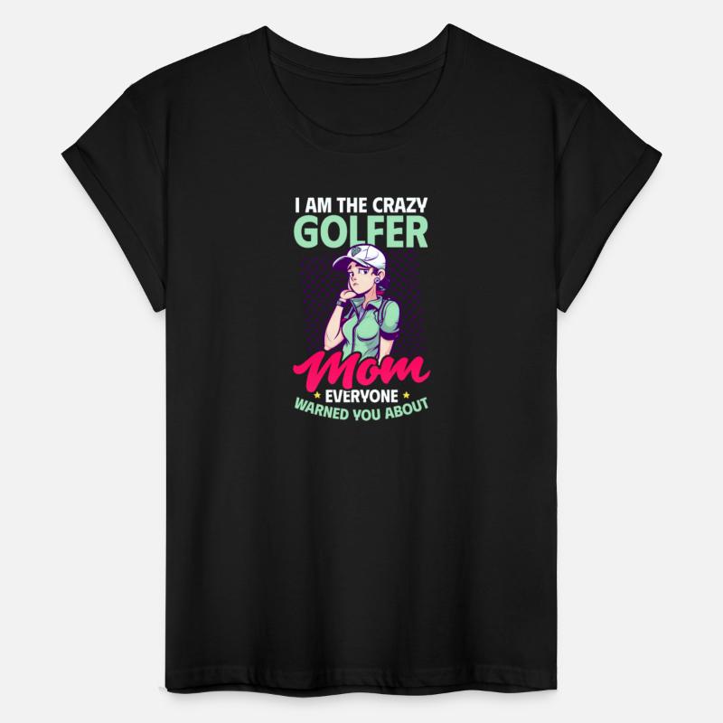Golfing Mom Crazy Mom Warned