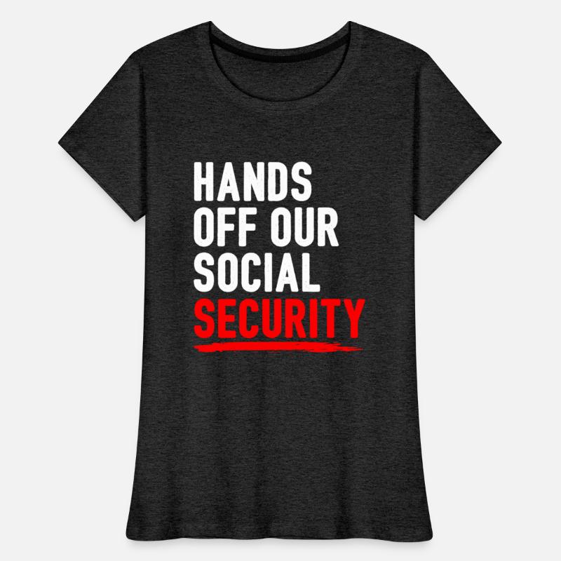 Hands off our social security funny saying