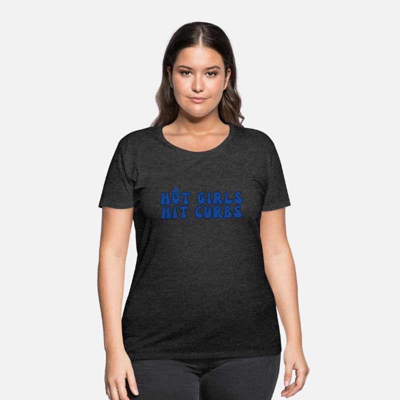 Hot Girls Hit Curbs – Bold & Fun Statement Tee