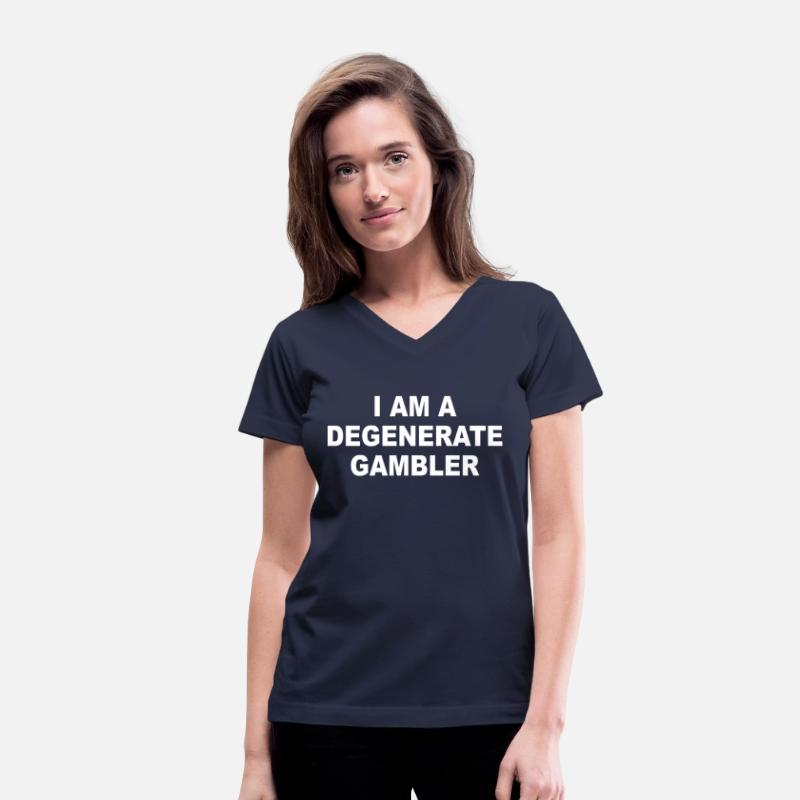 I Am A Degenerate Gambler Apparel