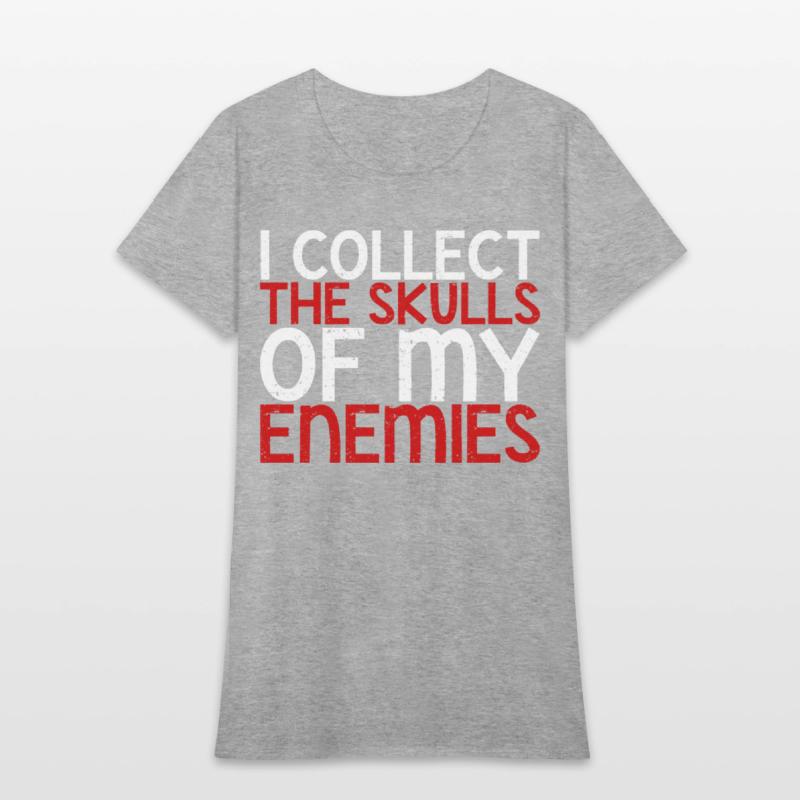 I Collect The Skulls Of My Enemies 2