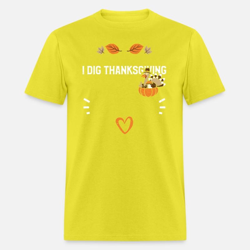I Dig Thanksgiving - Thanksgiving