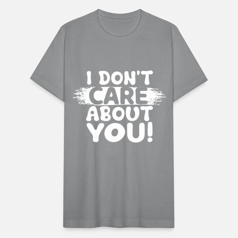 I Don't Care About You, Funny Saying