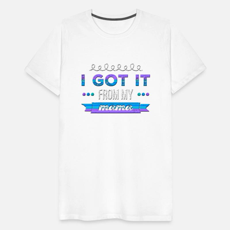 I Got It from My Mama