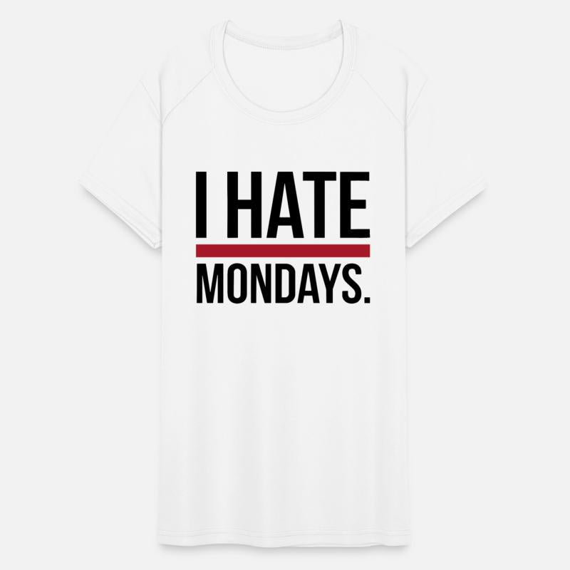 I Hate Mondays
