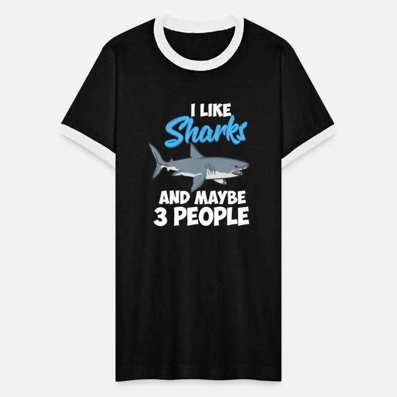 I Like Sharks And Maybe 3 People Funny Shark