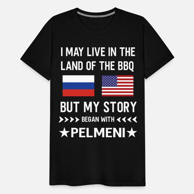 I live in the Land of bbq my story is Russian