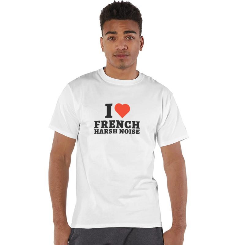 I Love French Harsh Noise Music Lover, noise fest