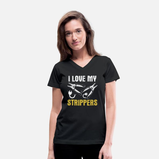 I Love My Strippers - Funny Electrician Tool