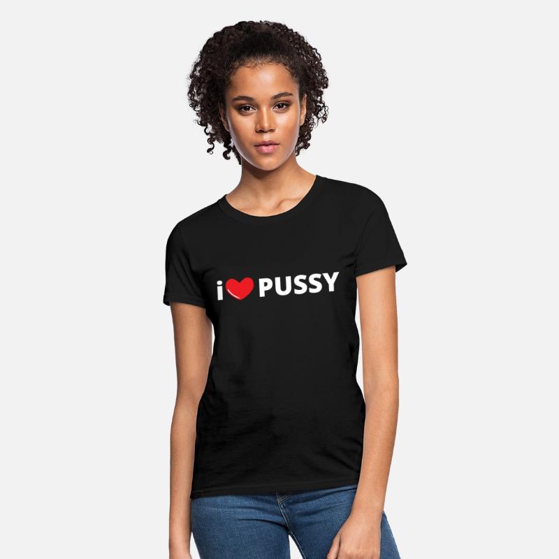 i LOVE PUSSY