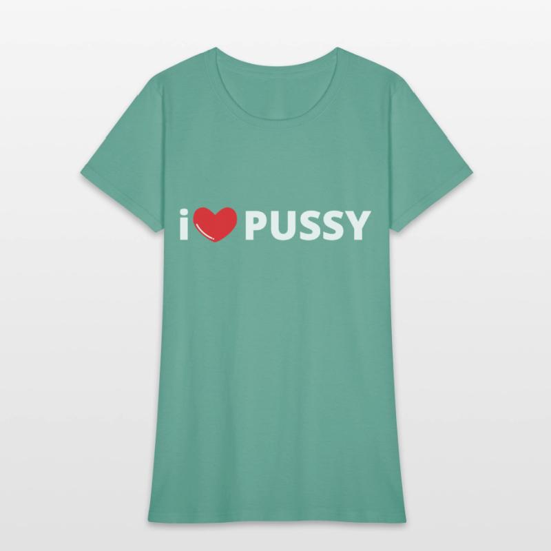 i LOVE PUSSY