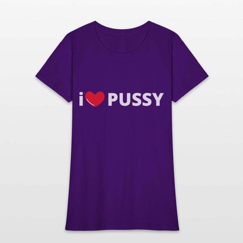i LOVE PUSSY