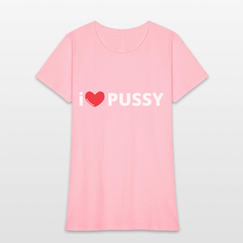 i LOVE PUSSY