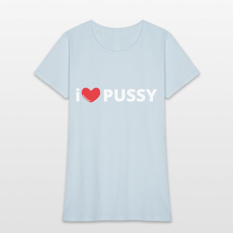i LOVE PUSSY