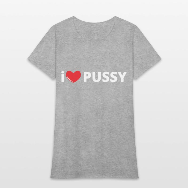 i LOVE PUSSY