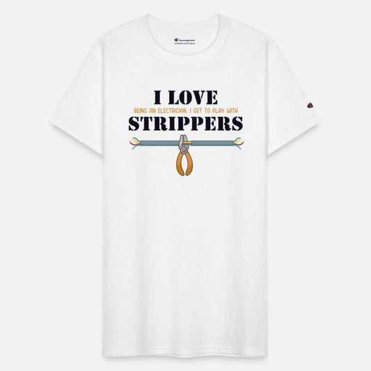 I love Strippers Lineworker Wiremen Worker