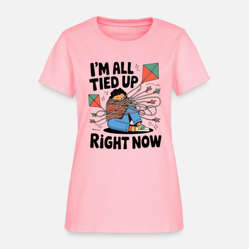 I M ALL TIED UP RIGHT NOW