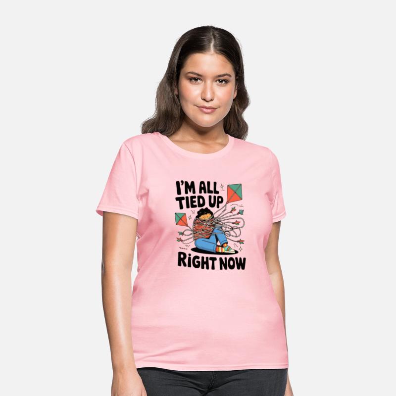 I M ALL TIED UP RIGHT NOW