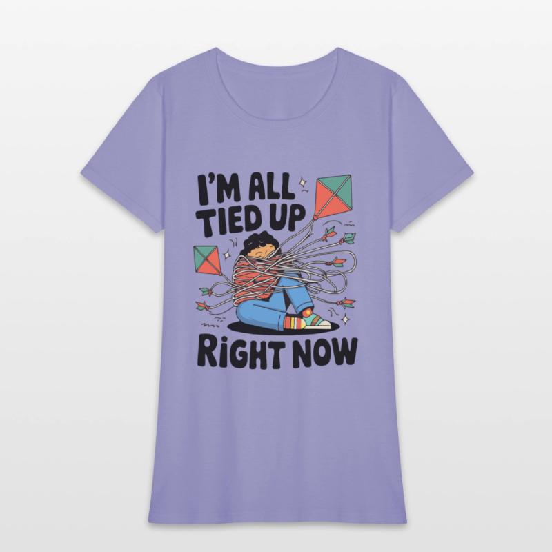 I M ALL TIED UP RIGHT NOW