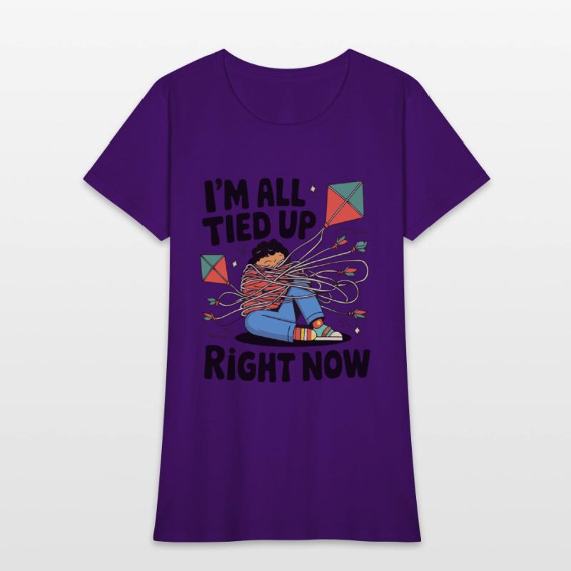 I M ALL TIED UP RIGHT NOW
