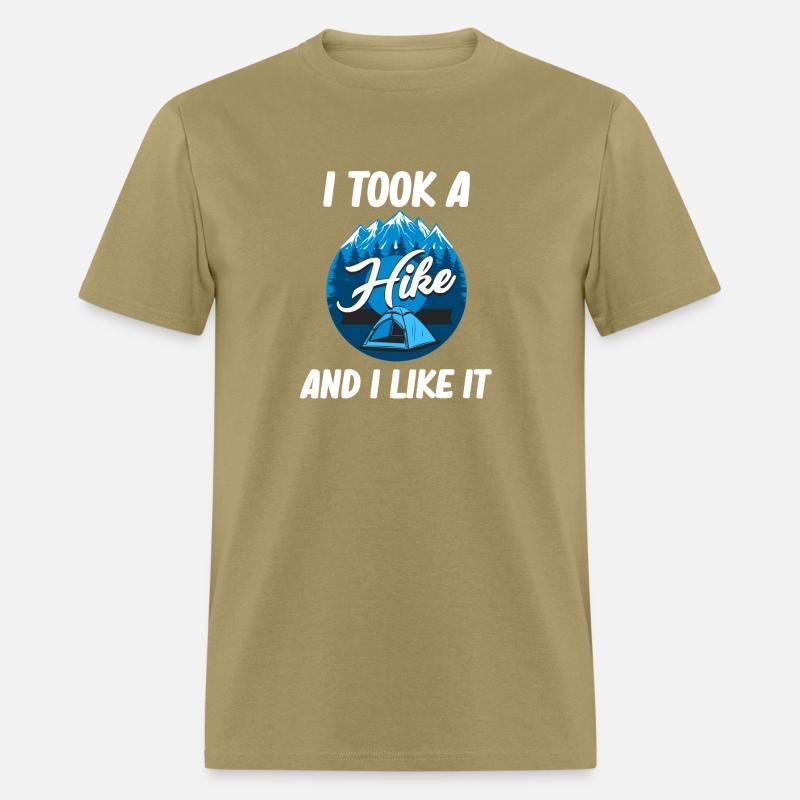 I Took A Hike And I Liked It Funny Hiker