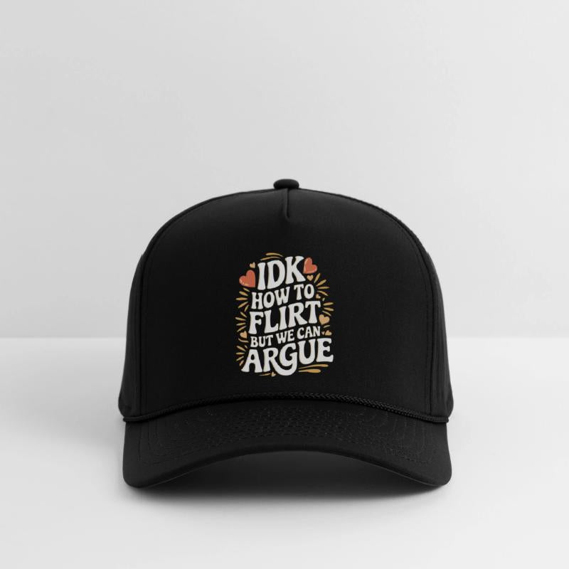 IDK How To Flirt But We Can Argue 10