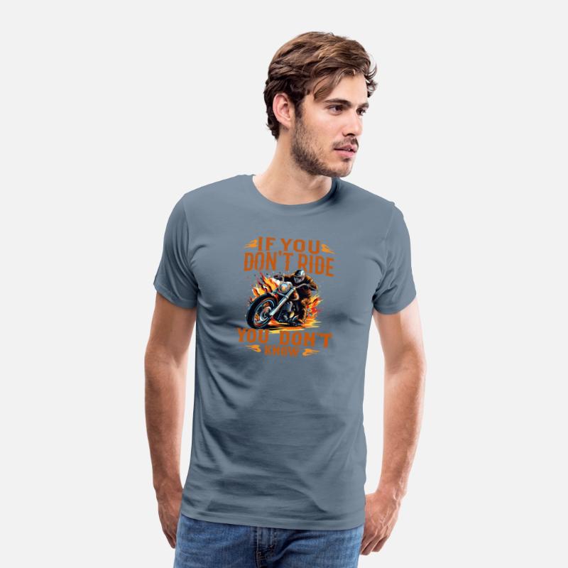 If You Don't Ride You Don't Khow T-Shirt