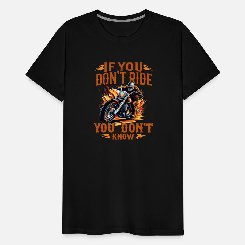 If You Don't Ride You Don't Khow T-Shirt