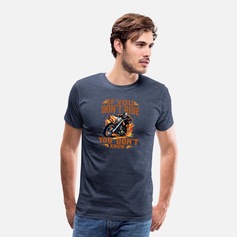 If You Don't Ride You Don't Khow T-Shirt