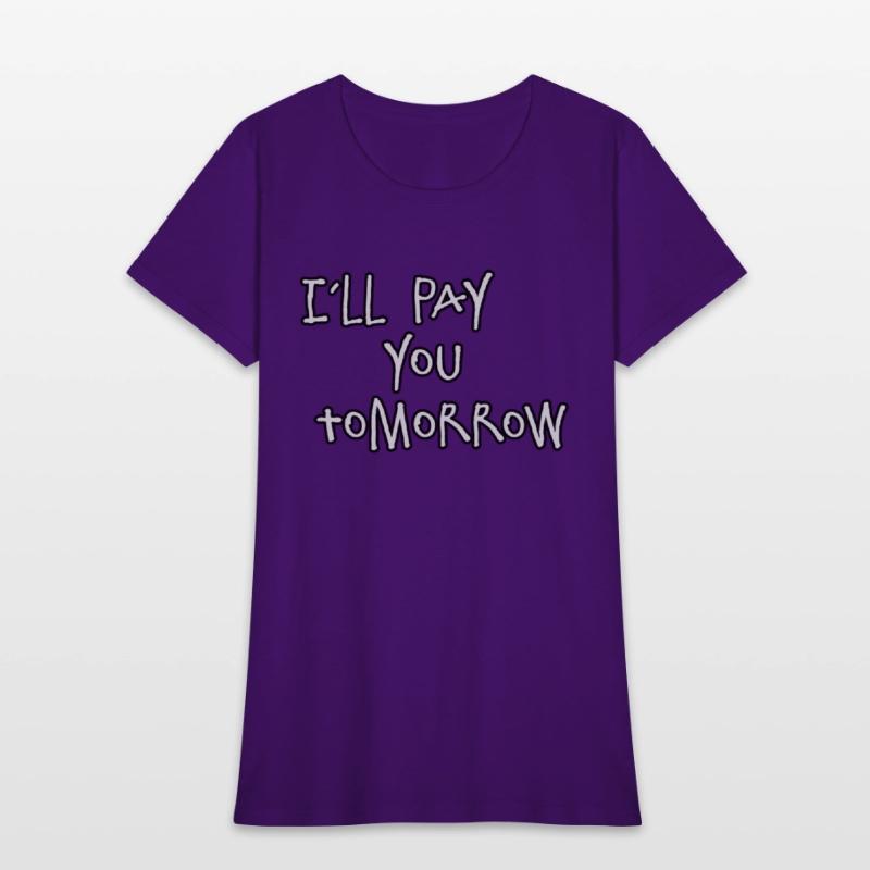 I´ll pay you tomorrow