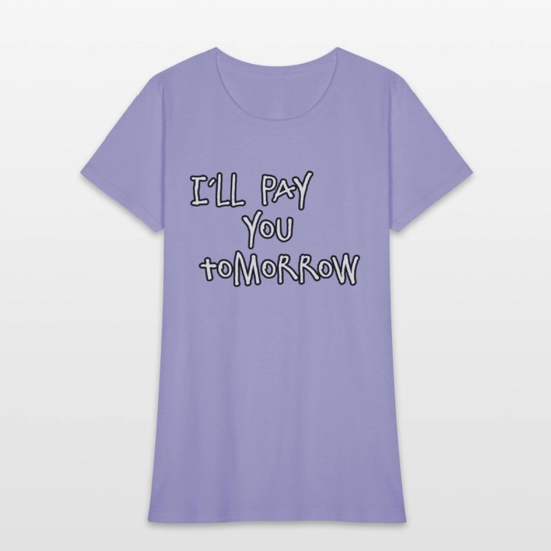 I´ll pay you tomorrow