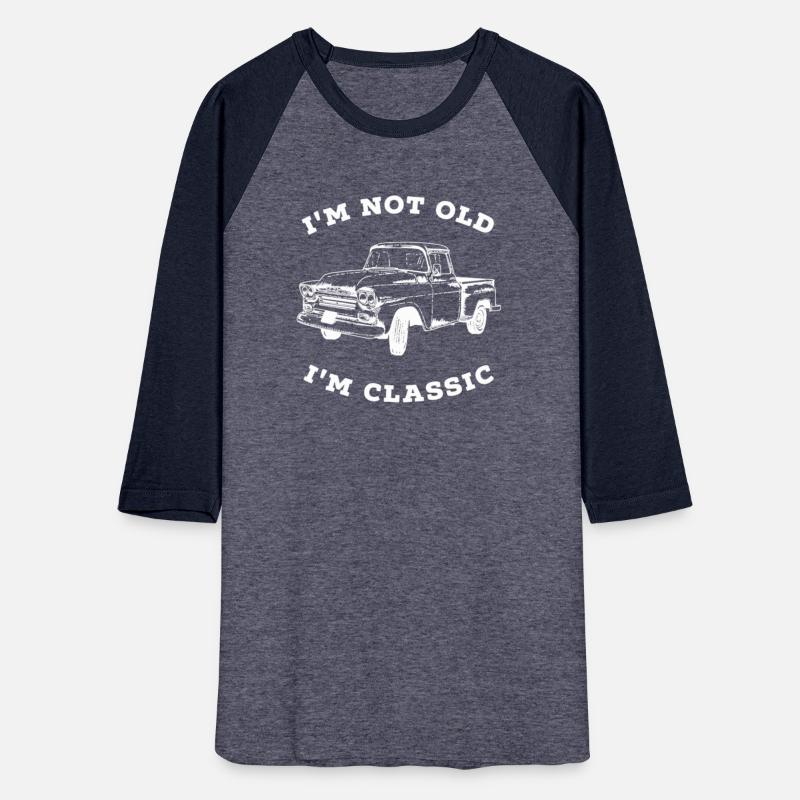 I'M Not Old I'M Pickup Truck Car