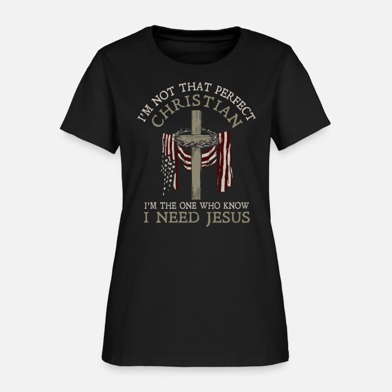 I'm not perfect,I need Jesus Christian Design