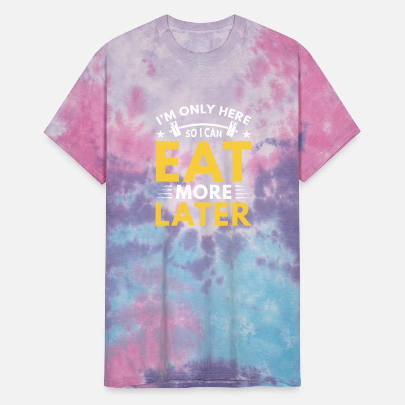 Im Only Here So I Can Eat More Later Funny Fitness