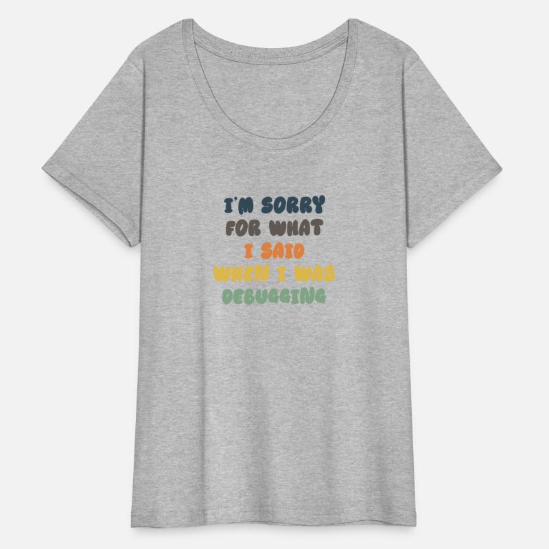 I’m Sorry For What I Said Debugging