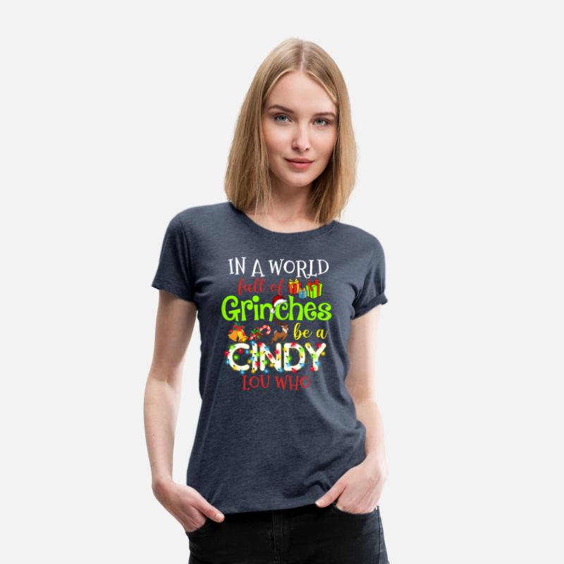 In A World Full Of Grinches Be A Cindy Lou Who