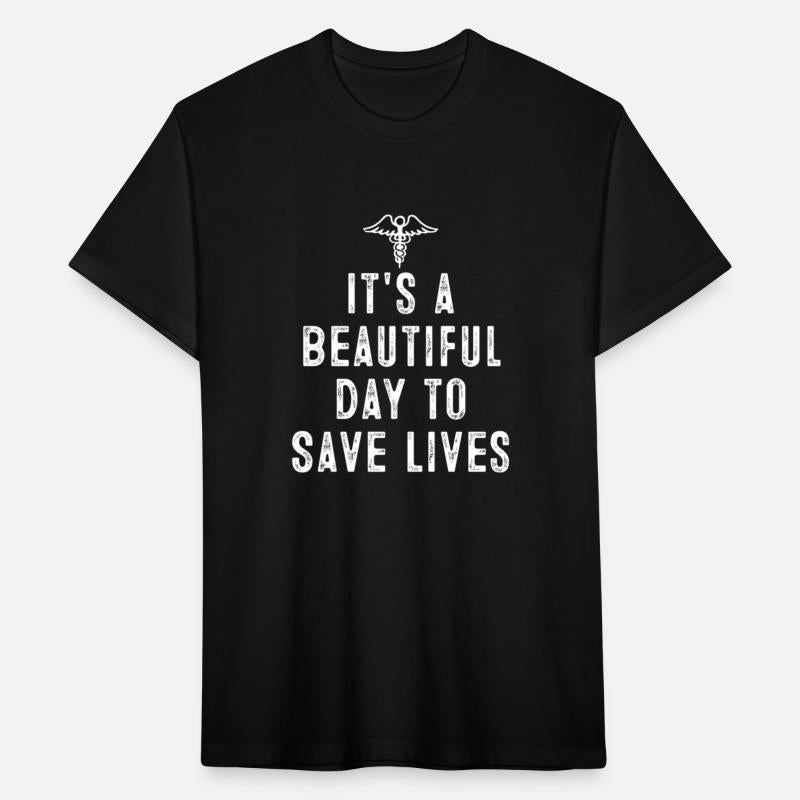It'S A Beautiful Day To Save Lives Nurse Nursing