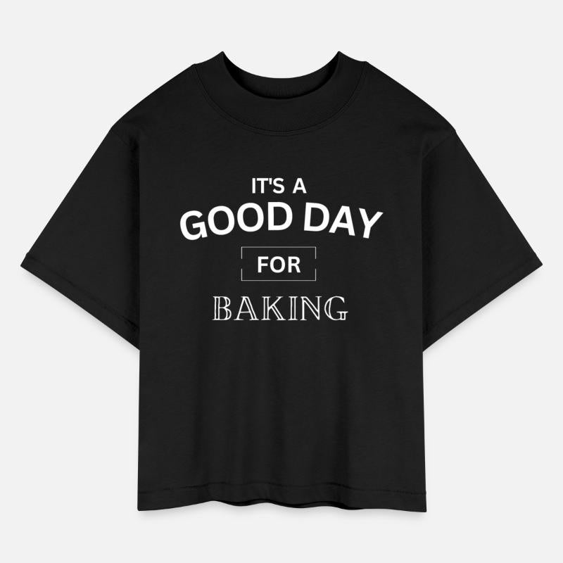 It's a Good Day For baking design ,Baking Gift.