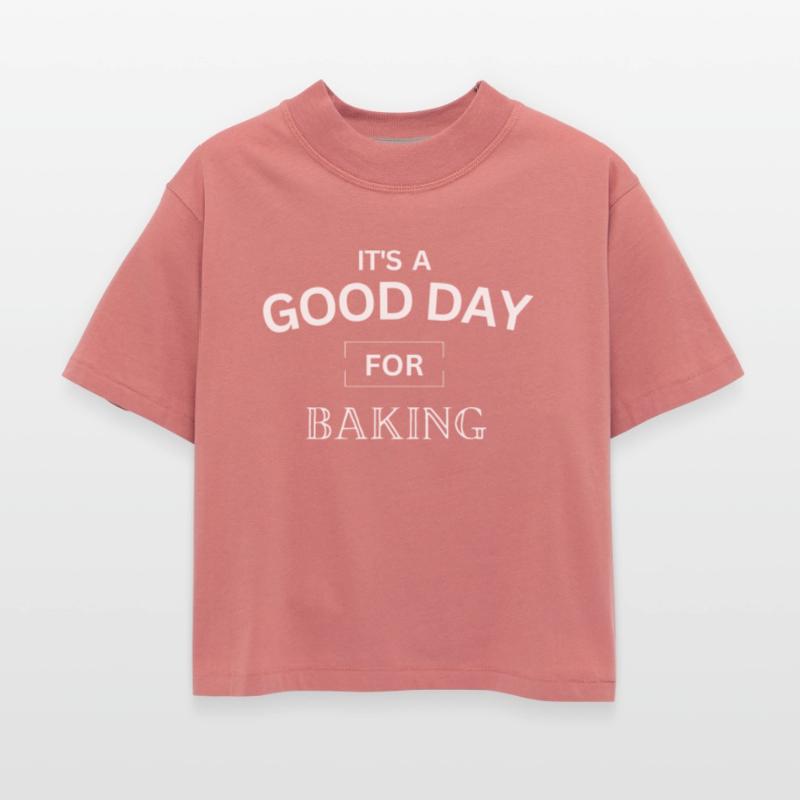It's a Good Day For baking design ,Baking Gift.