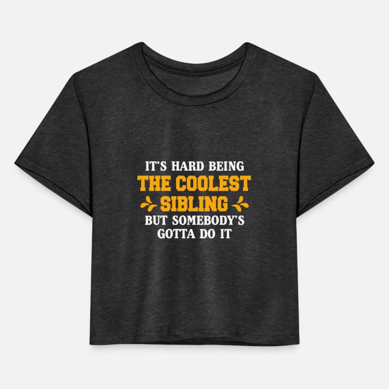 It's Hard Being The Coolest Sibling But Somebody's