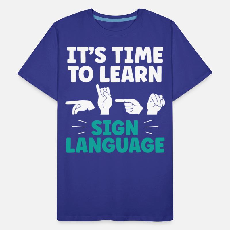 It's Time To Learn Sign Language Hobby Gesture