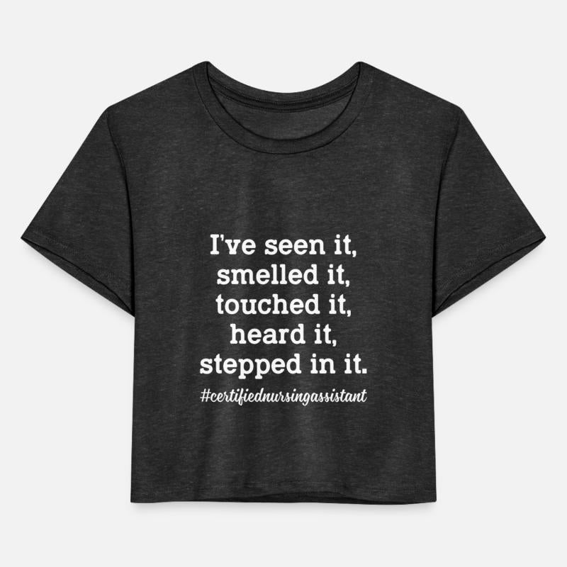 I've Seen It Smelled It Touched It Heard It