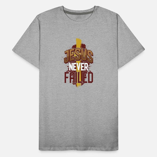 Jesus never Failed