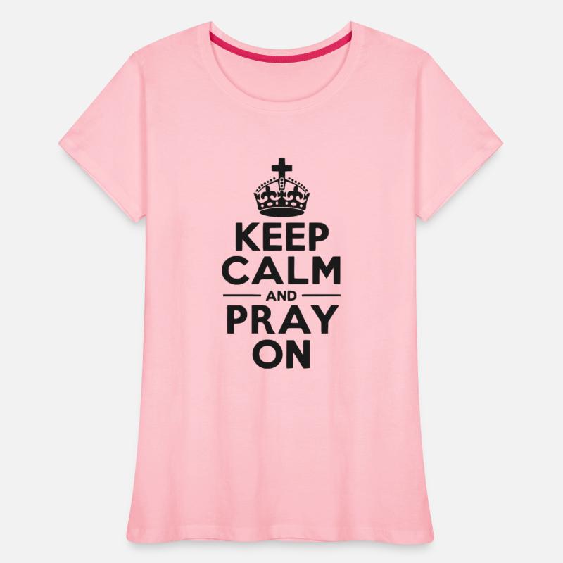 Keep Calm and Pray On