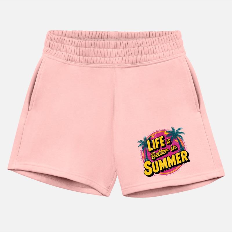 Life Is Better In Summer - Summer Vibes